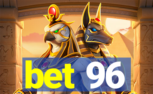 bet 96